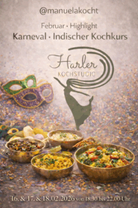 Karneval Indischer Kochkurs im Harler Kochstudio – bunte vegetarische Gerichte und moderne indische Küche im Februar 2026